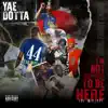Yae Dotta - I'm Not Supposed to Be Here